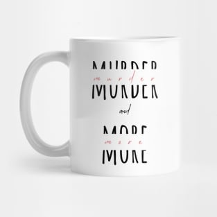 Murder and More split letter design Mug